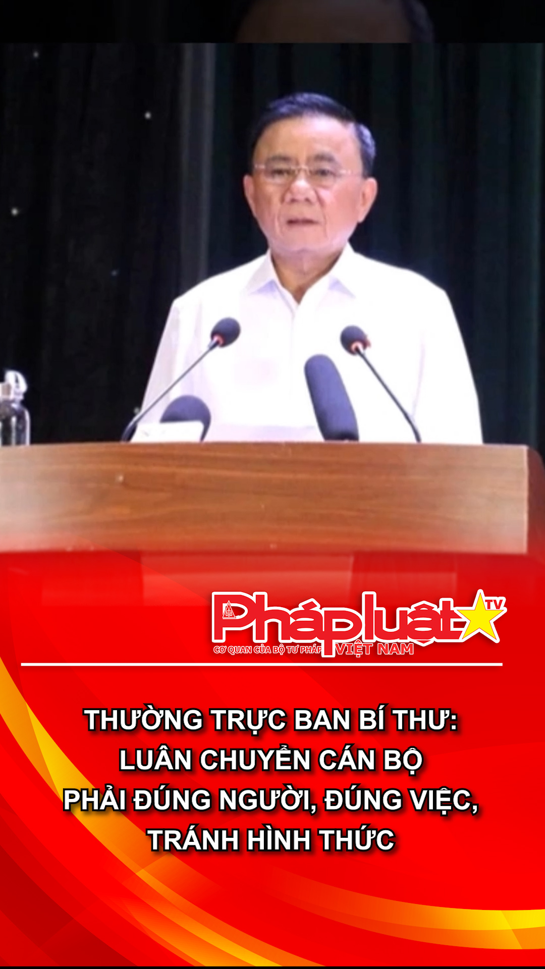 Thường trực Ban Bí thư: Luân chuyển cán bộ phải đúng người, đúng việc, tránh hình thức
