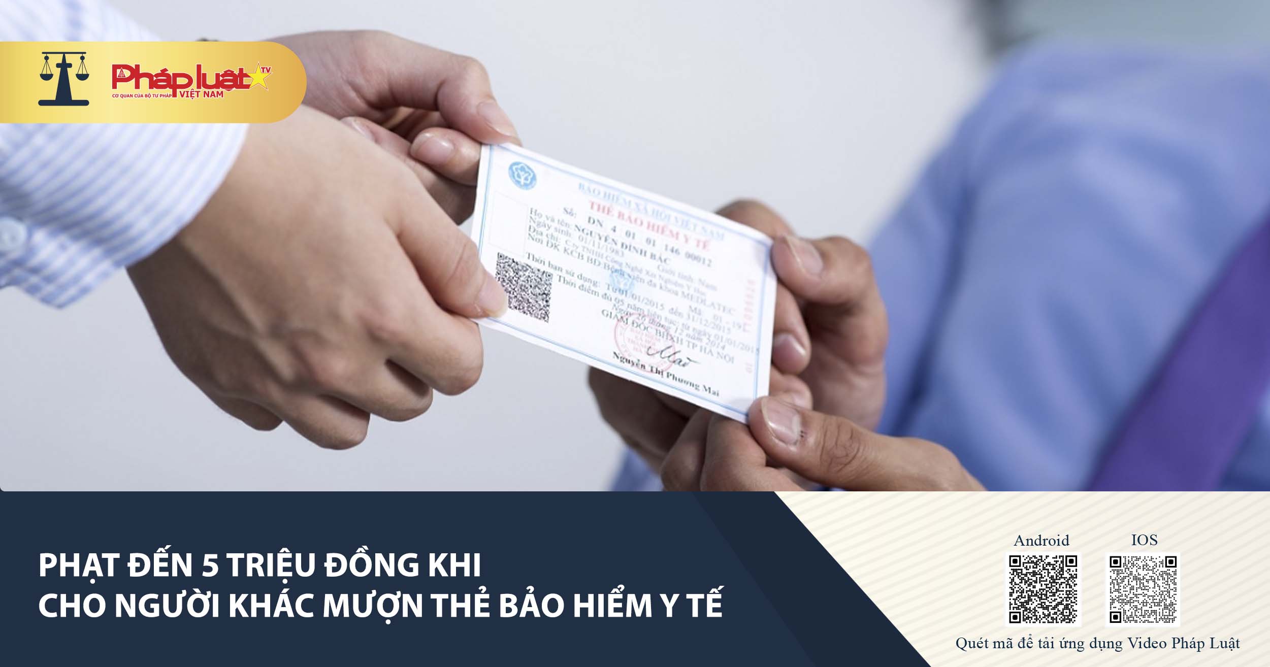 Phạt đến 5 triệu đồng khi cho người khác mượn thẻ bảo hiểm y tế