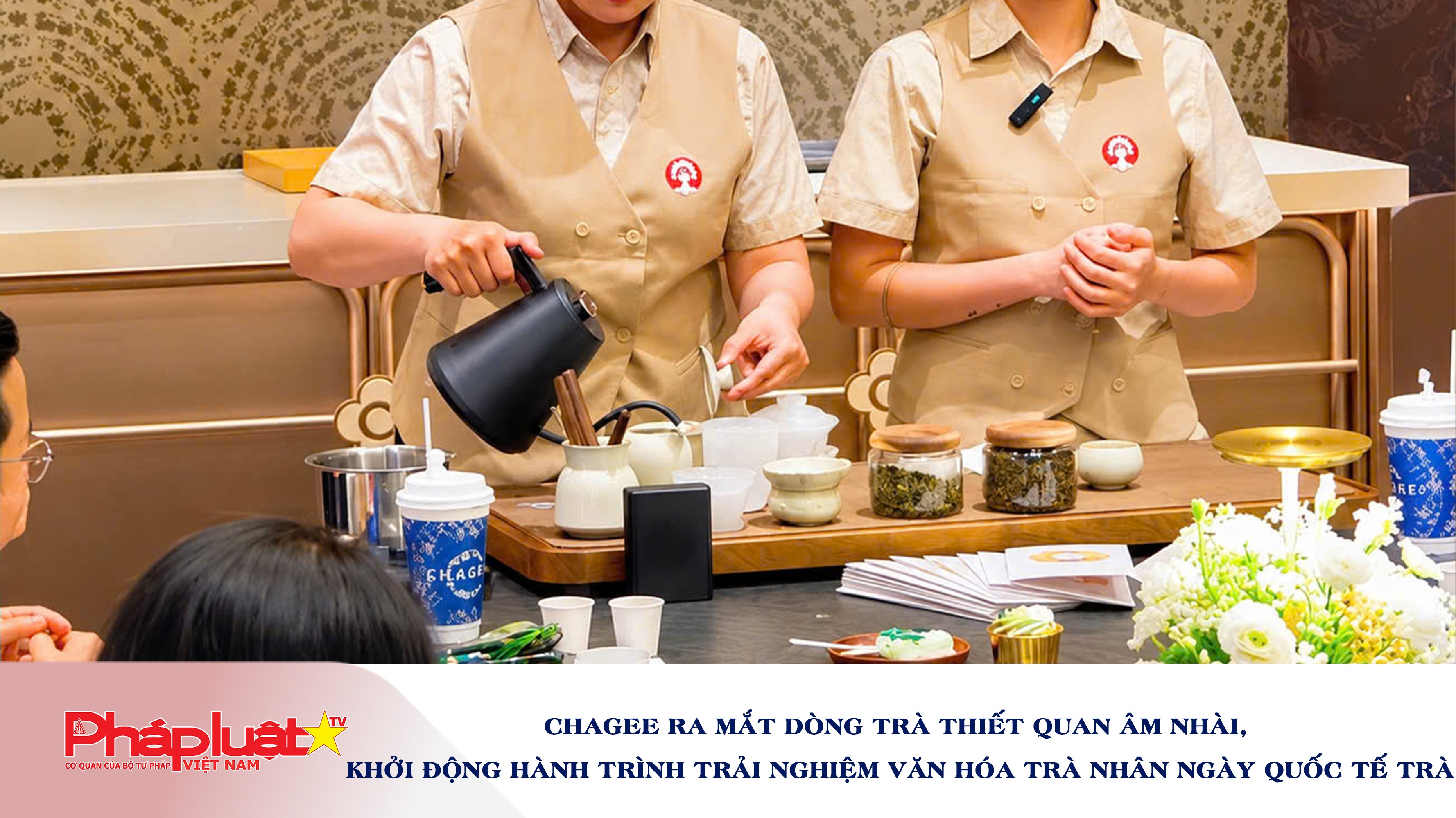 CHAGEE ra mắt dòng trà Thiết Quan Âm Nhài, khởi động hành trình trải nghiệm văn hóa trà nhân Ngày Quốc tế Trà


