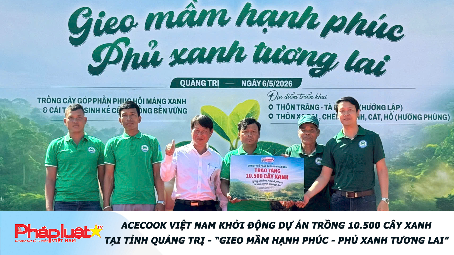 Acecook Việt Nam khởi động dự án trồng 10.500 cây xanh tại tỉnh Quảng Trị - “Gieo mầm hạnh phúc - phủ xanh tương lai”