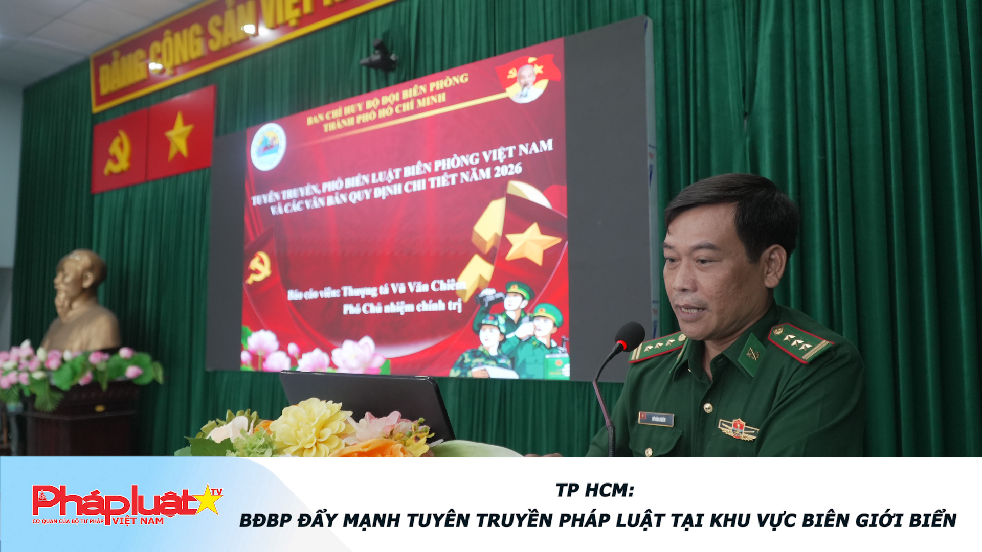 TP HCM: BĐBP đẩy mạnh tuyên truyền pháp luật tại khu vực biên giới biển