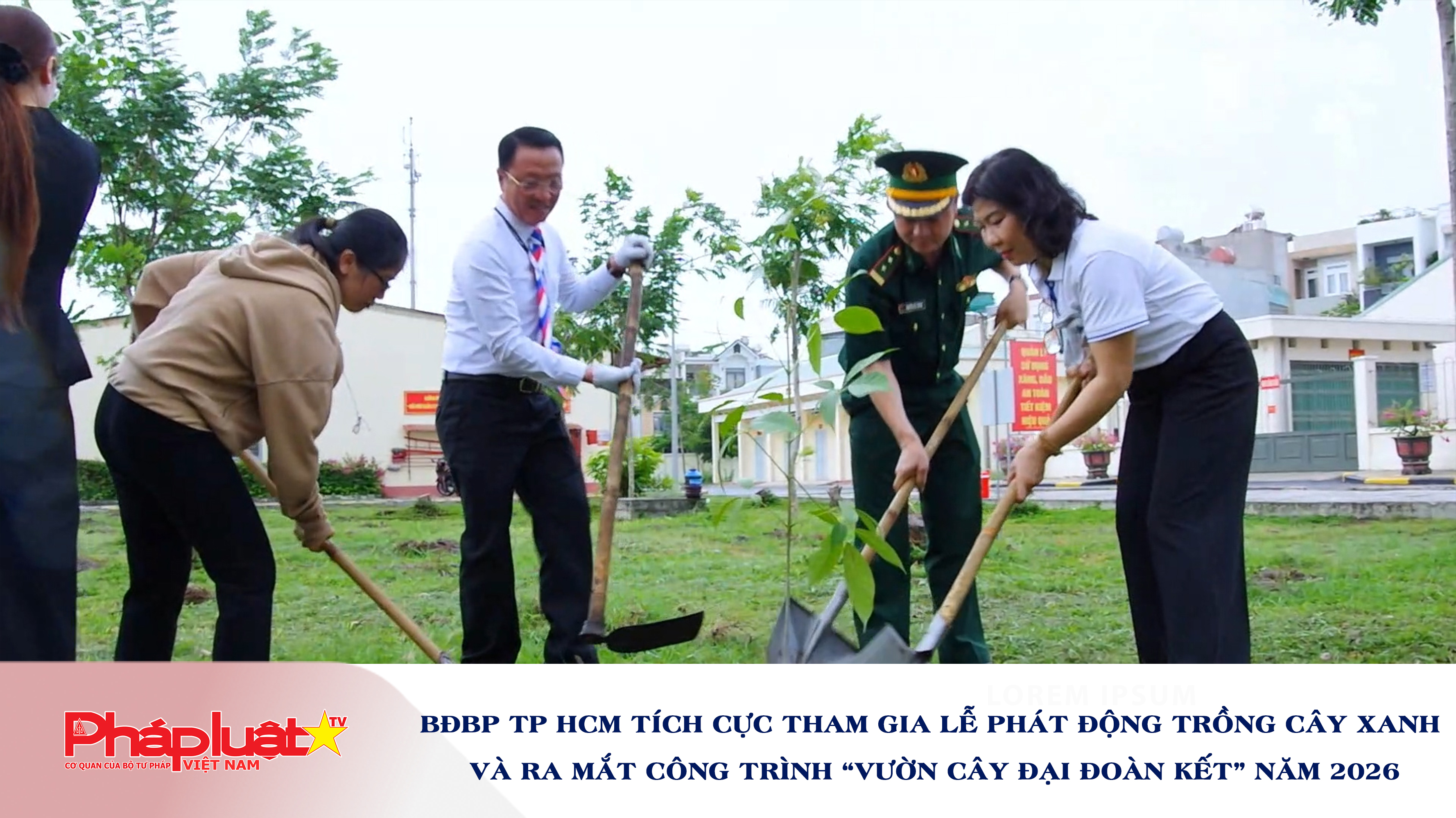 Bộ đội biên phòng TP HCM. tích cực tham gia lễ phát động trồng cây xanh và ra mắt công trình “Vườn cây đại đoàn kết” năm 2026