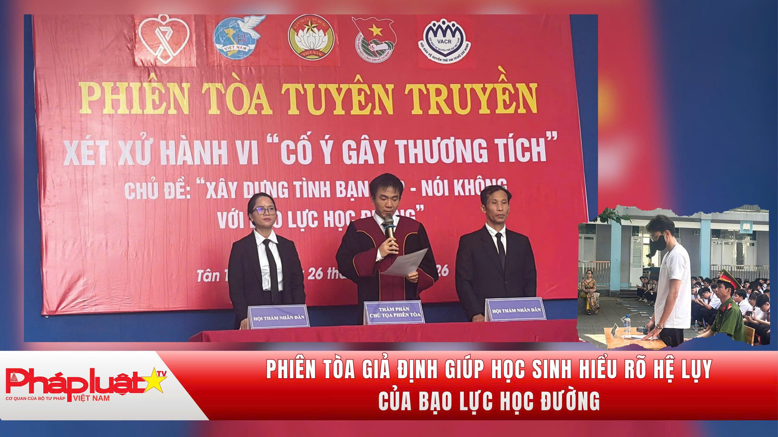 Phiên tòa giả định giúp học sinh hiểu rõ hệ lụy của bạo lực học đường
