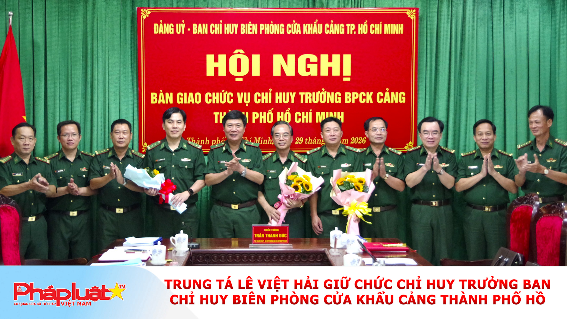 Trung tá Lê Việt Hải giữ chức Chỉ huy trưởng Ban Chỉ huy Biên phòng cửa khẩu cảng thành phố Hồ Chí Minh