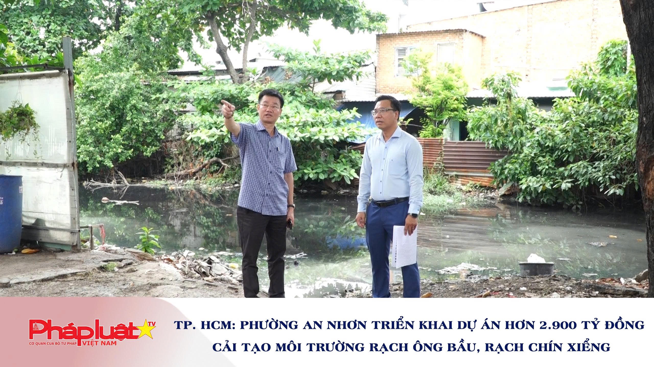 TP. HCM: Phường An Nhơn triển khai dự án hơn 2.900 tỷ đồng cải tạo môi trường rạch Ông Bầu, rạch Chín Xiểng