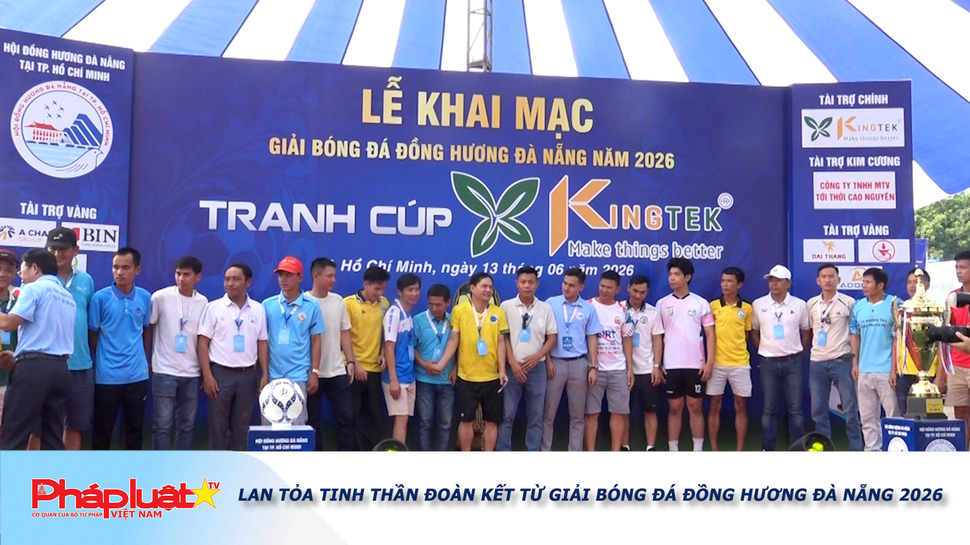 Lan tỏa tinh thần đoàn kết từ Giải Bóng đá Đồng hương Đà Nẵng 2026