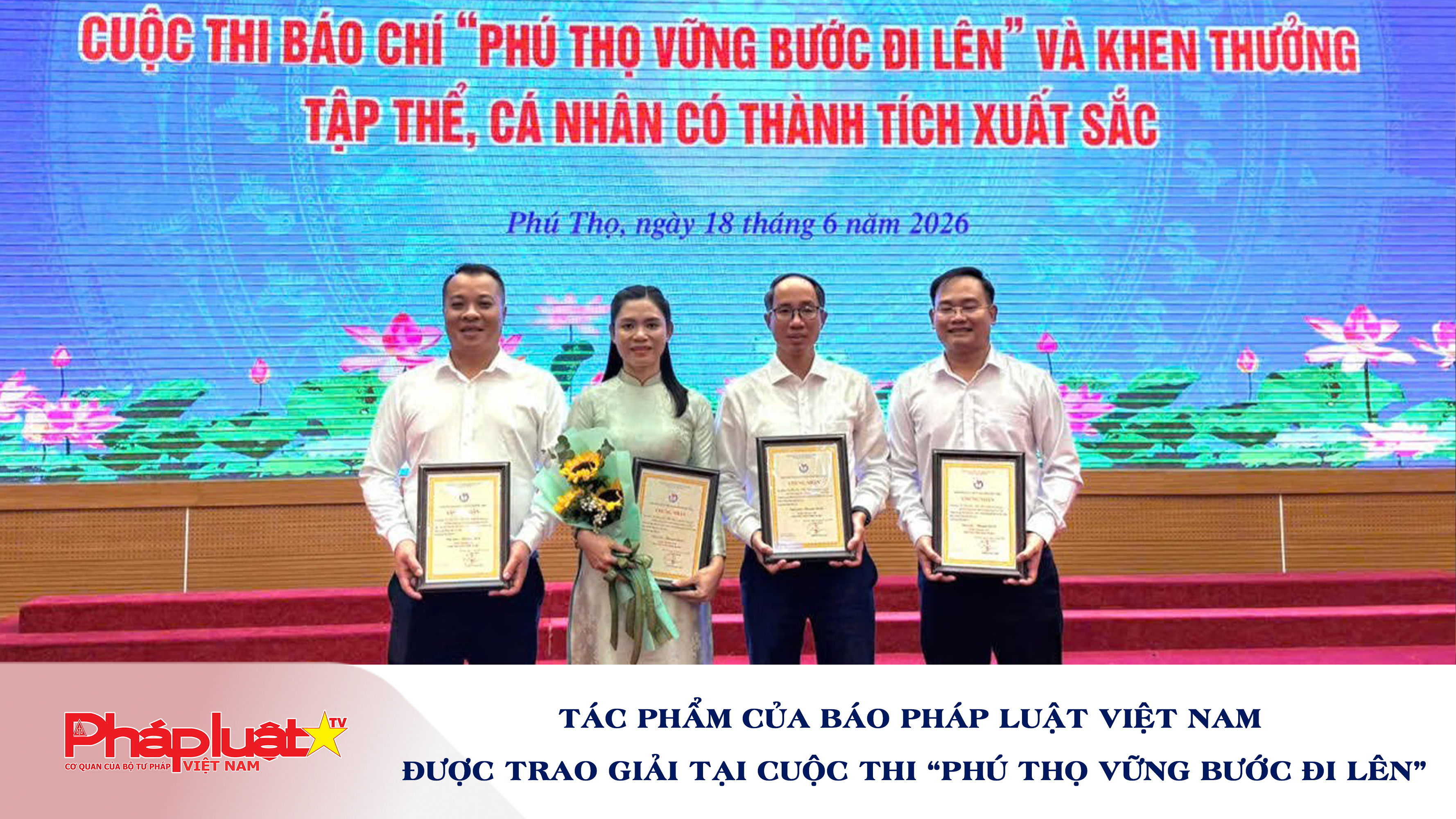Tác phẩm của Báo Pháp luật Việt Nam được trao giải tại Cuộc thi “Phú Thọ vững bước đi lên”