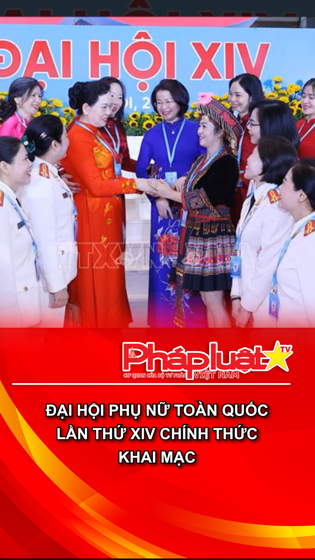 Đại hội Phụ nữ toàn quốc lần thứ XIV chính thức khai mạc
