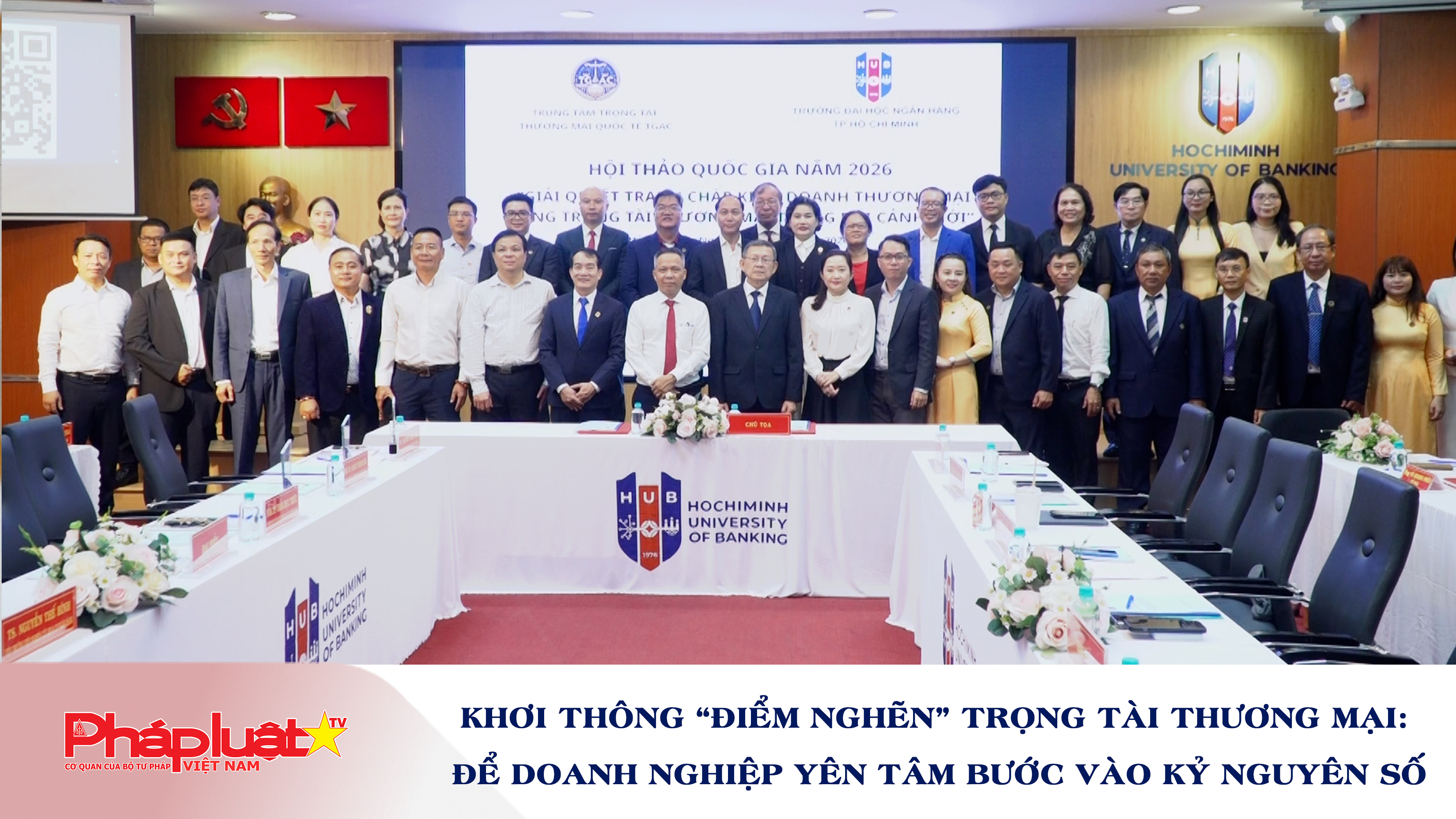 Khơi thông “điểm nghẽn” Trọng tài thương mại: Để doanh nghiệp yên tâm bước vào kỷ nguyên số