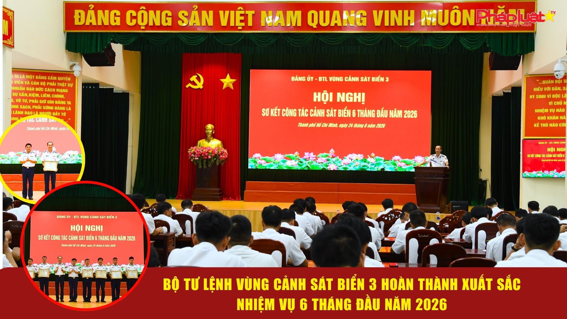 Bộ Tư lệnh Vùng Cảnh sát biển 3 hoàn thành xuất sắc nhiệm vụ 6 tháng đầu năm 2026