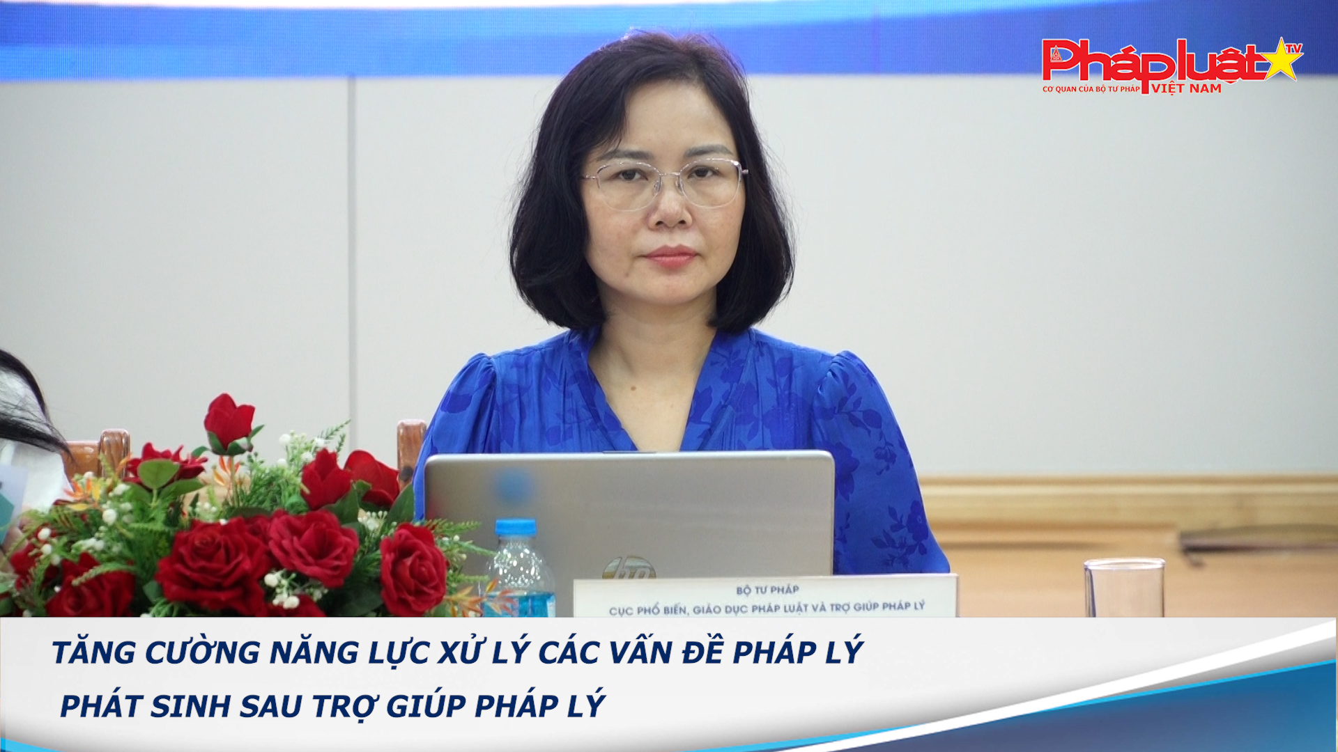Tăng cường năng lực xử lý các vấn đề pháp lý phát sinh sau trợ giúp pháp lý
