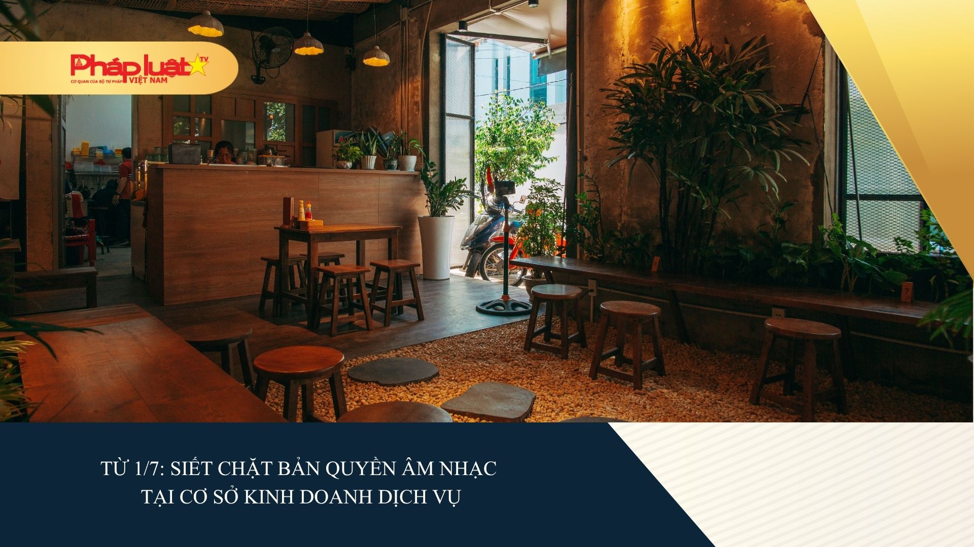 Từ 1/7: Siết chặt bản quyền âm nhạc tại cơ sở kinh doanh dịch vụ