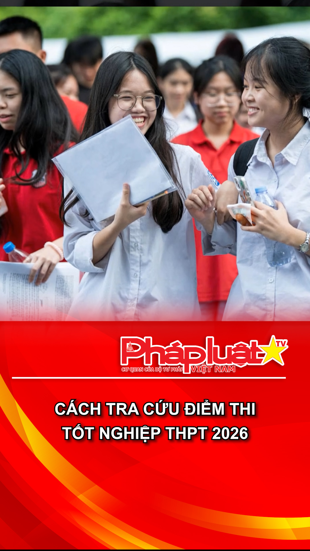 Cách tra cứu điểm thi tốt nghiệp THPT 2026 
