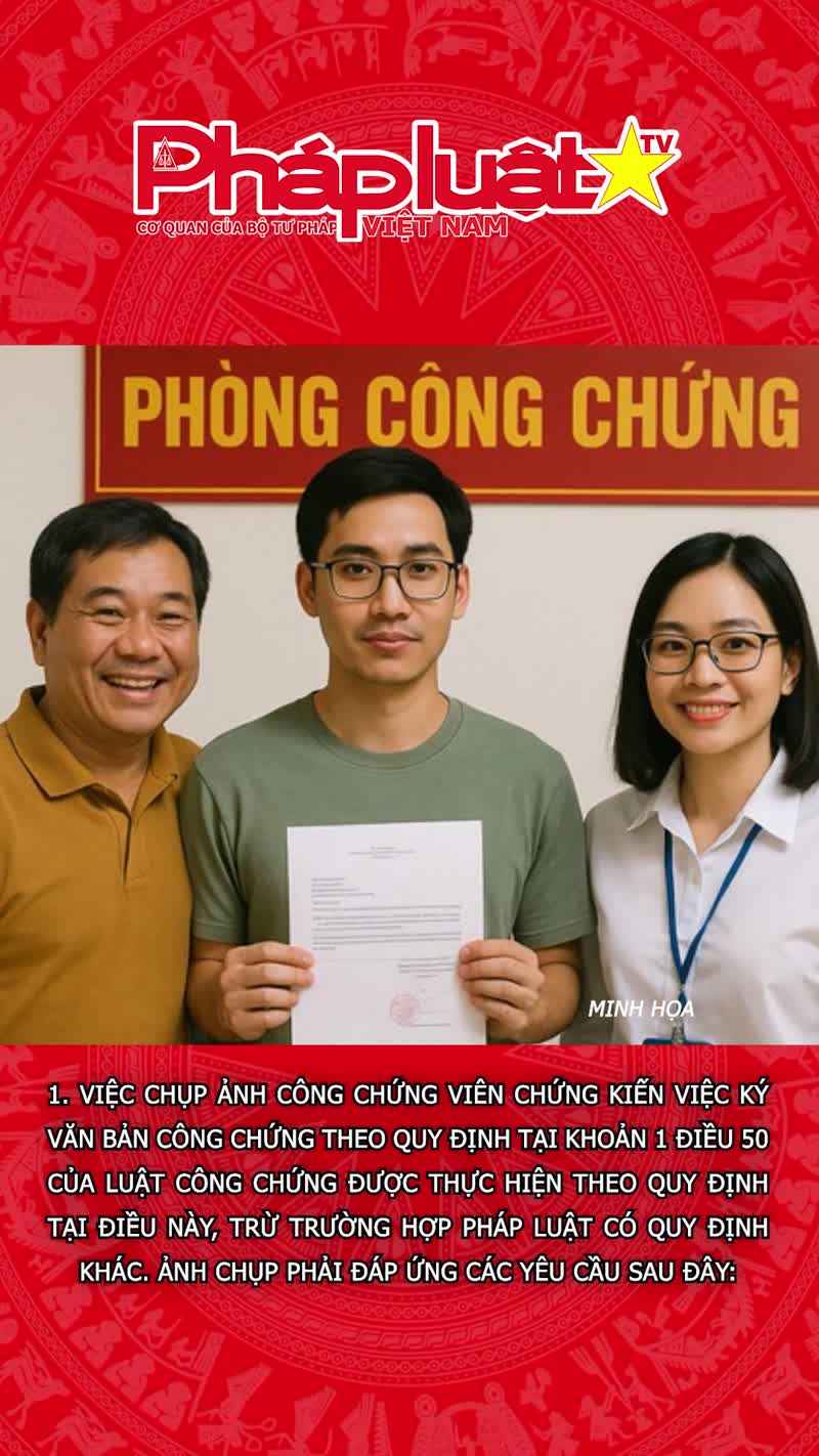 Từ 1/7, người dân đi công chứng phải chụp ảnh cùng công chứng viên
