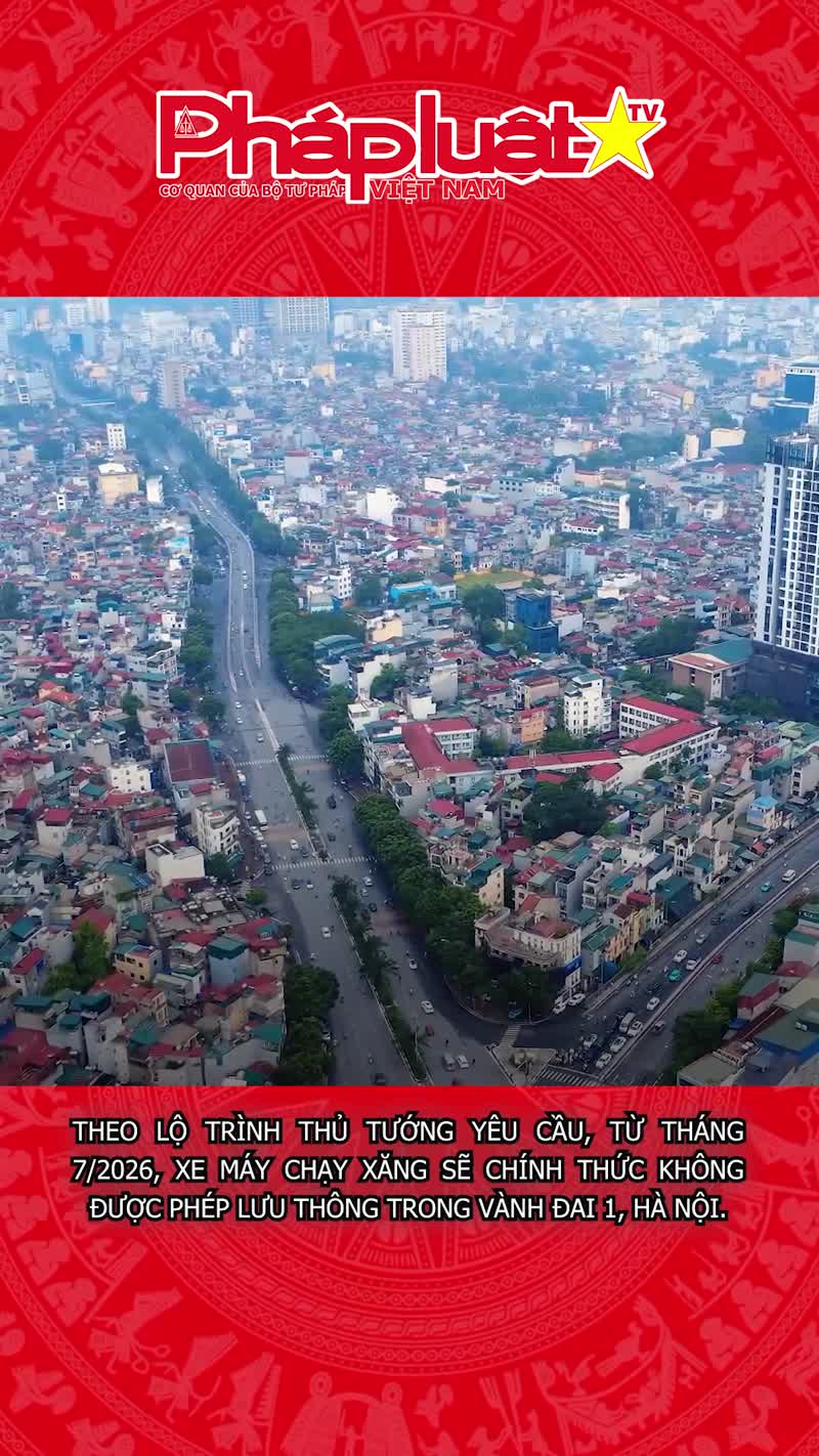 Hà Nội chuẩn bị cấm xe máy xăng lưu thông trong Vành đai 1 từ tháng 7/2026

