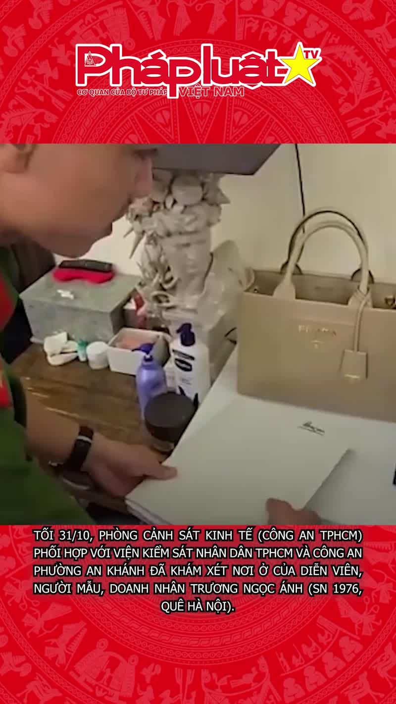 Khám xét nơi ở của diễn viên Trương Ngọc Ánh
