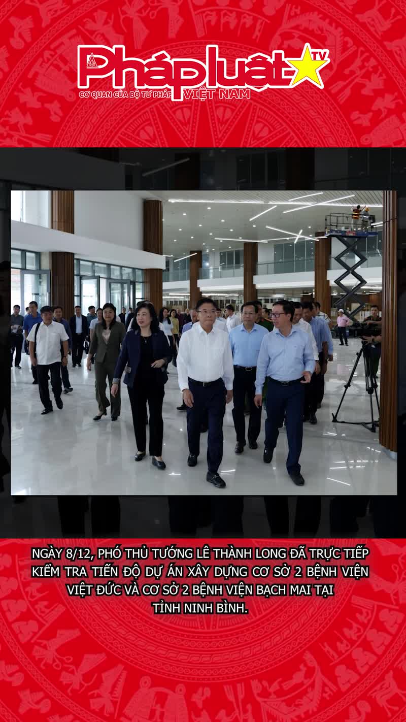 Phó Thủ tướng Lê Thành Long kiểm tra dự án Bệnh viện Bạch Mai và Việt Đức cơ sở 2
