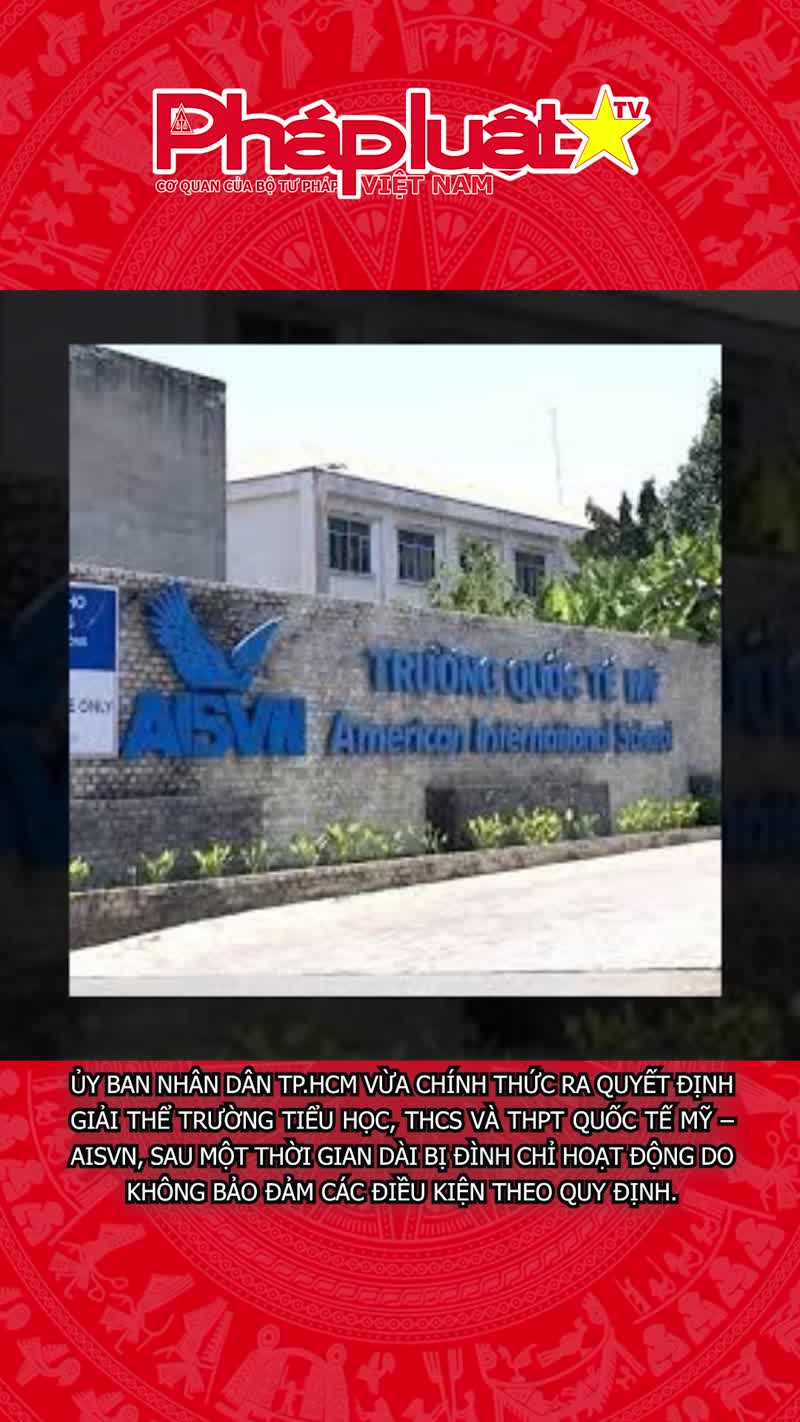 Chính thức giải thể Trường quốc tế AISVN 
