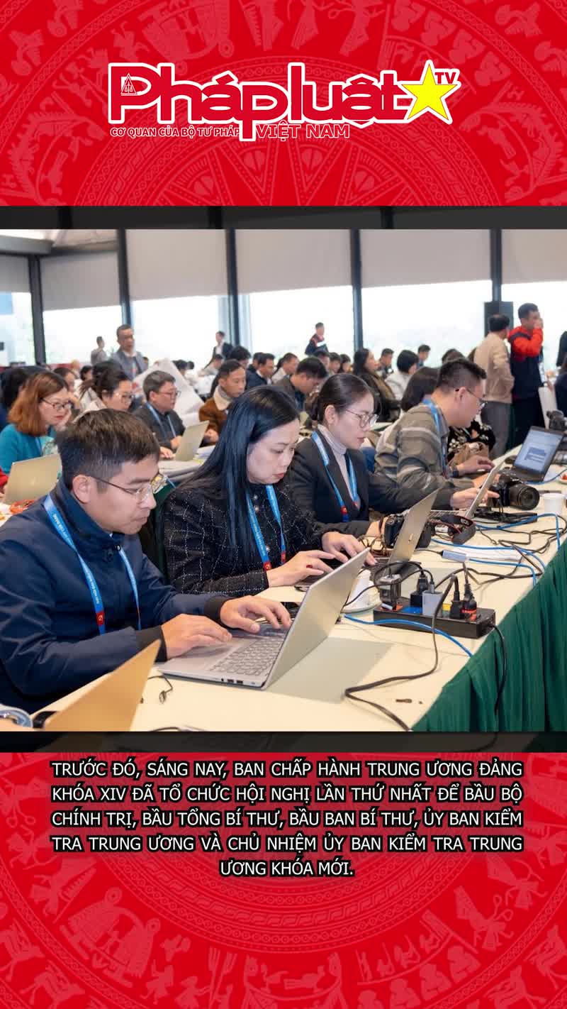  Tổng Bí thư khoá XIV sẽ chủ trì họp báo quốc tế sau phiên bế mạc Đại hội XIV
