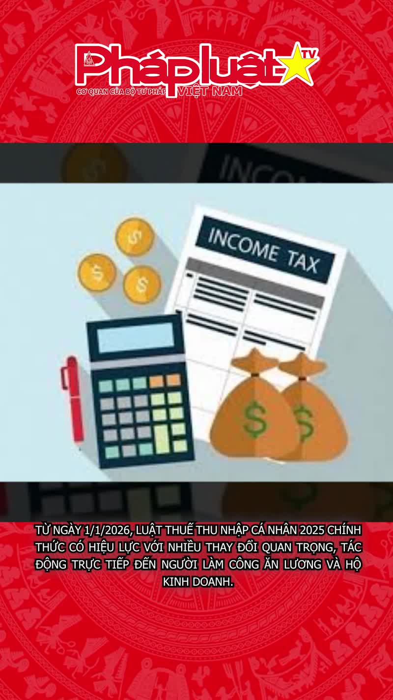 Thuế thu nhập cá nhân năm 2026: Tăng mạnh giảm trừ, rút gọn biểu thuế

