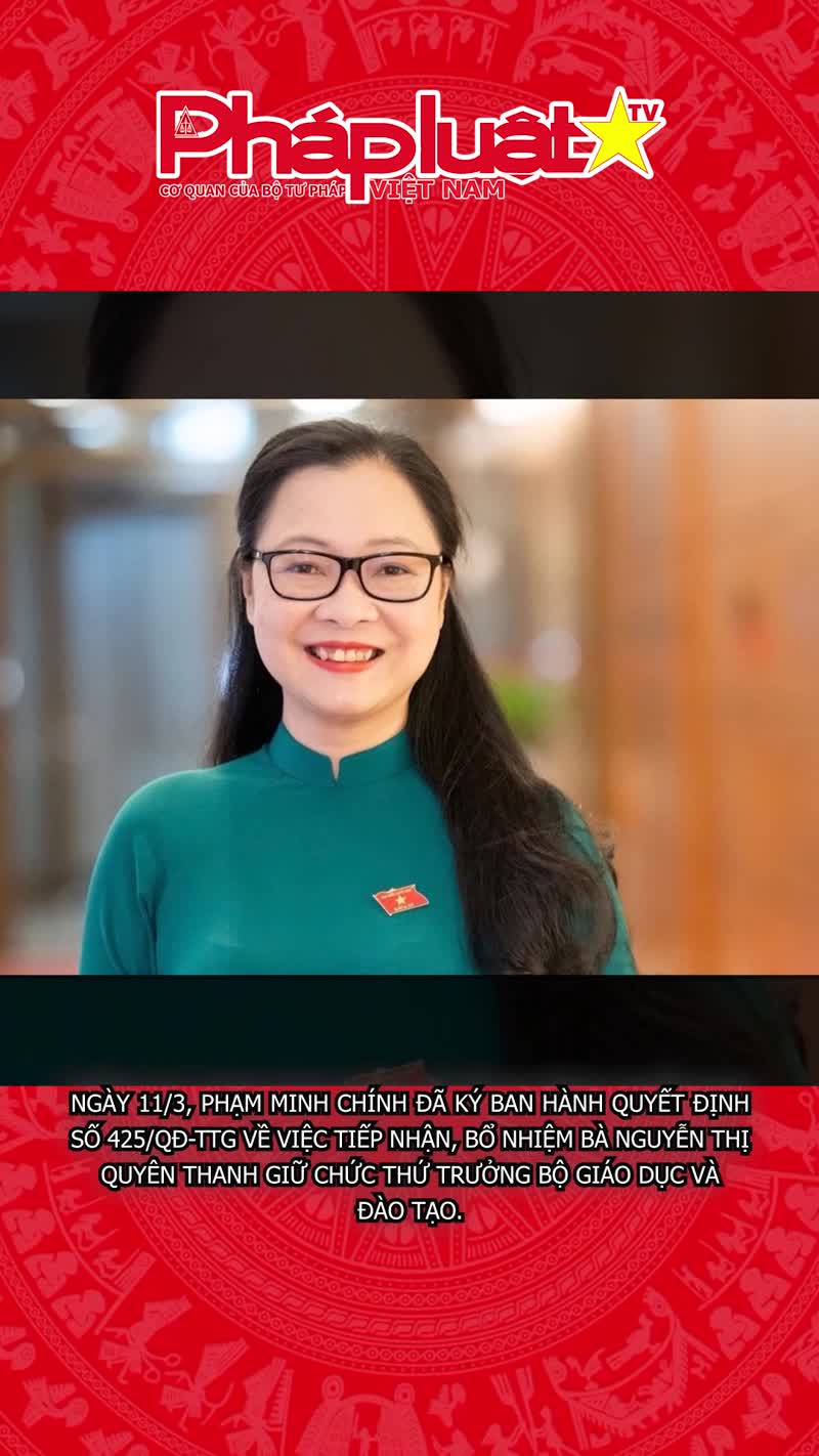 Thủ tướng bổ nhiệm bà Nguyễn Thị Quyên Thanh làm Thứ trưởng Bộ GD&ĐT
