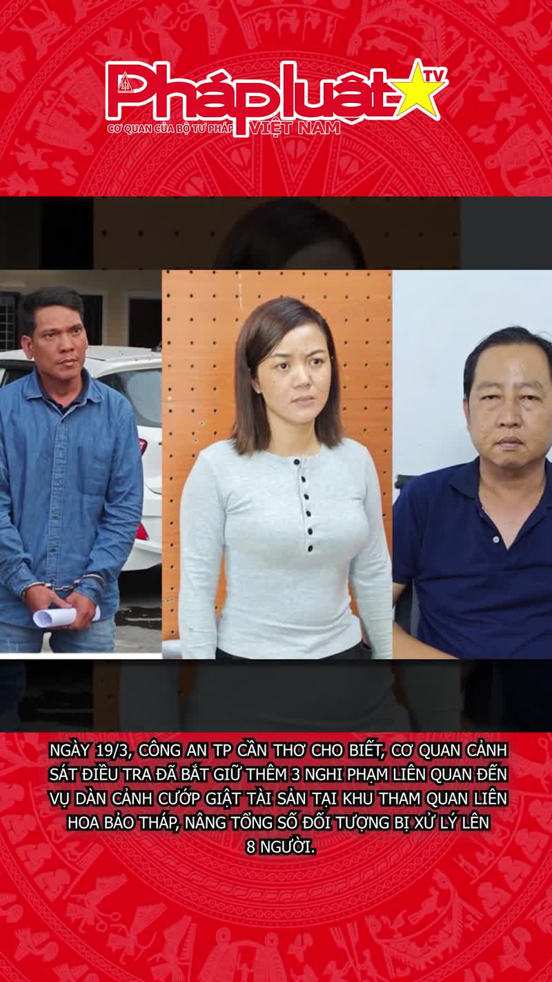 Thêm 3 nghi phạm bị bắt giữ trong vụ dàn cảnh cướp giật tại Liên Hoa Bảo Tháp
