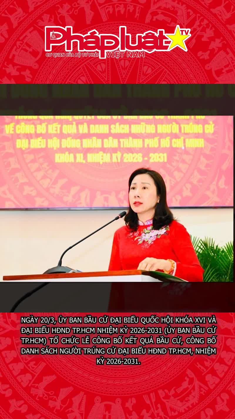 Danh sách trúng cử đại biểu HĐND TP HCM nhiệm kỳ 2026 - 2031