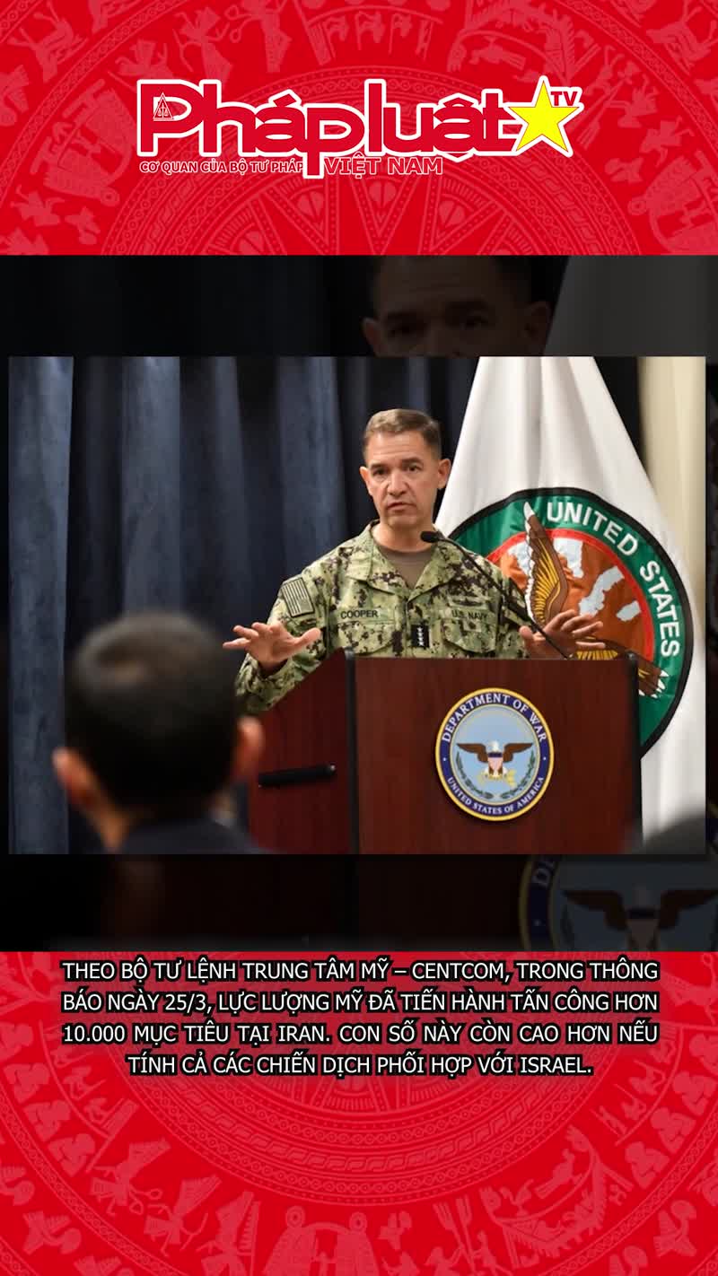 Mỹ tuyên bố tấn công hơn 10.000 mục tiêu quân sự của Iran
