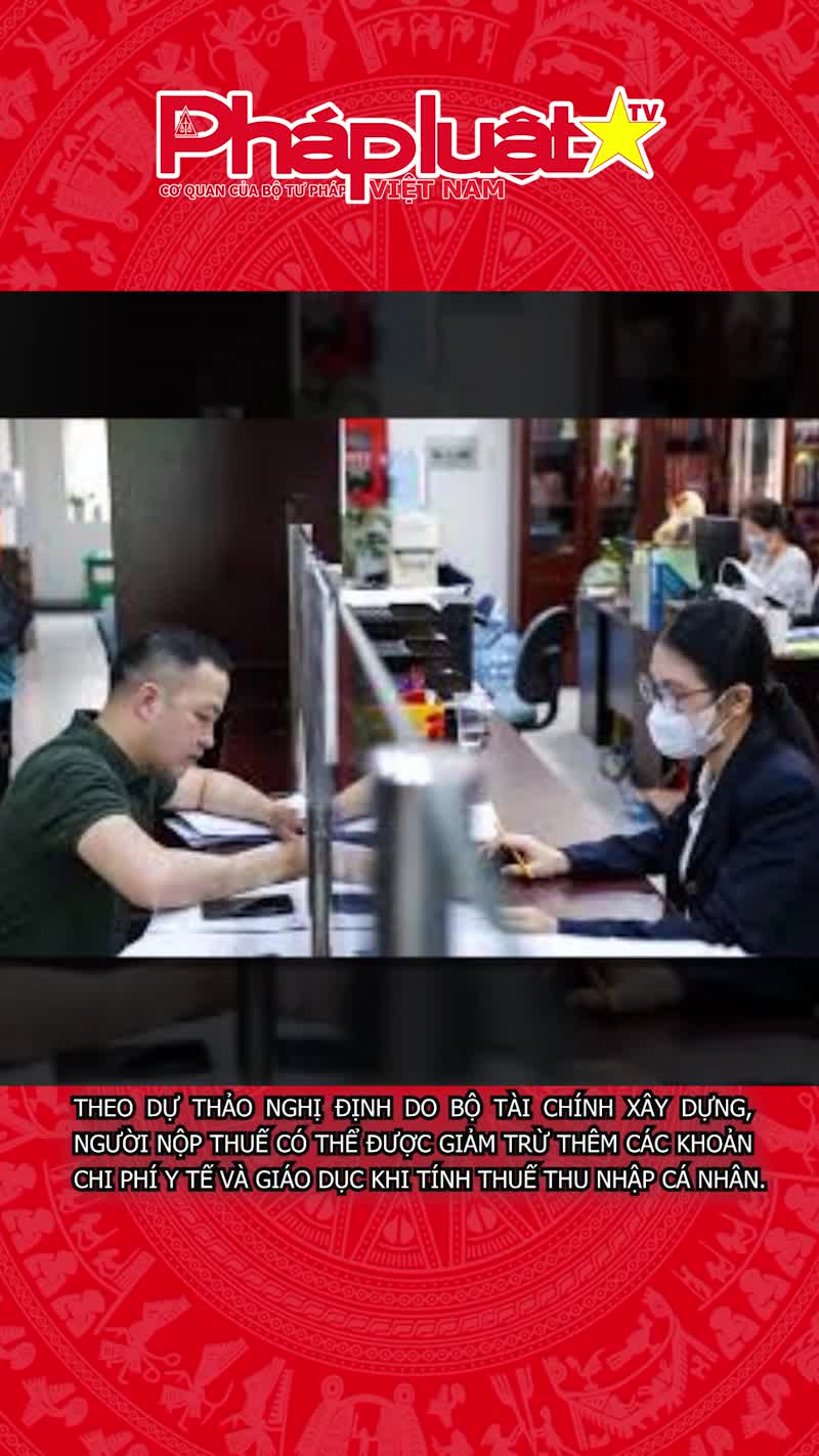 Tin vui cho người nộp thuế: Có thể giảm thêm đến 47 triệu đồng từ chi phí học và chữa bệnh
