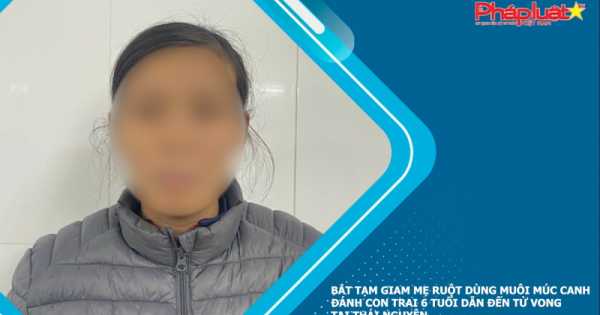 Pháp Luật TV - Bắt tạm giam mẹ ruột dùng muôi múc canh đánh con trai 6 tuổi dẫn đến tử vong tại Thái Nguyên